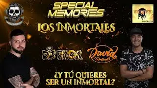 DJ EROK & DAVID DE RADICAL - SPECIAL MEMORIES - LOS INMORTALES