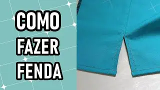 Como fazer fenda | TÉCNICA DE COSTURA