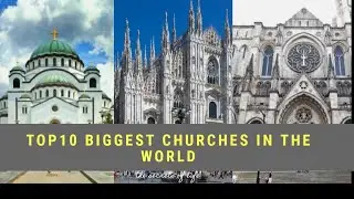 Top 10 biggest Churches in the world (Urdu /Hindi documentary)