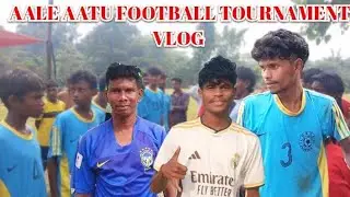 Aale aatu football tournament vlog||Santhali vlog||