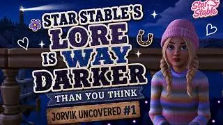 Star Stable’s Lore Is WAY Darker Than You Think || Jorvik Uncovered #1