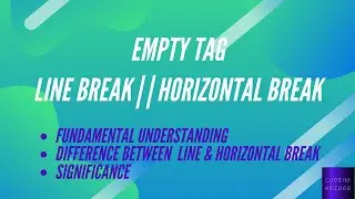 Empty Tags || Line break || Horizontal Break IN HTML