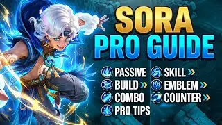 How to Play Sora Like a Pro 🔥 Sora Full Guide | Build, Combo, Tips