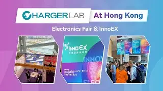 ChargerLAB at Hong Kong Electronics Fair (Spring Edition) & InnoEX
