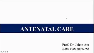 Antenatal Care | Clinical | Gynae & Obs