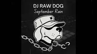 September Rain | Emotional Deep House Track &ndash; DJ Raw Dog