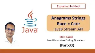 Check Anagram for Two Strings part-33 explained in Hindi #java8 #streamapi #codinginterviewquestions