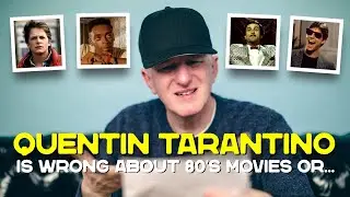 80’s Movies are Awesome, despite what Quentin Tarantino says!!!