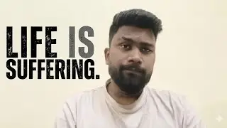 Life Is Suffering. (And That&rsquo;s The Point)