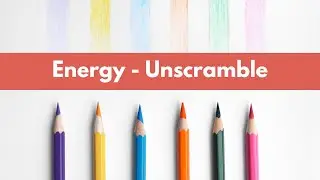 ENERGY SCIENCE ACTIVITY SCRAMBLE WORDS UNSCRAMBLE VOCABULARY WORKSHEET WORD GAME