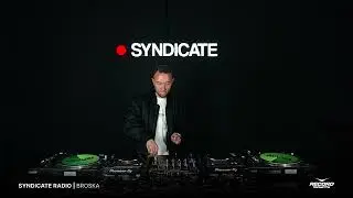 SYNDICATE RADIO 004 | Broska
