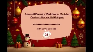 Day 26 - Azure AI Foundry Workflows - Modular Contract Review Multi-Agent