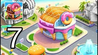 Cooking City - Sweet House Level 1-7 Gameplay Walkthrough Part 7 (iOS, Android)