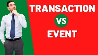 What is the Difference between an Event and a Transaction?
