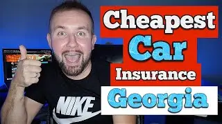 Cheapest Car Insurance In Georgia - Great Price And Coverage Best Rates In GA