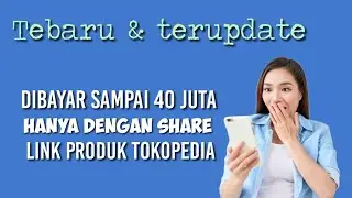 Cara Dapat Uang dari Tokopedia Hanya dengan Share Produk| Tokopedia affiliate program