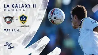 HIGHLIGHTS: LA Galaxy II vs. Rio Grande Valley FC Toros | May 23, 2018