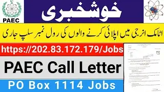 Atomic Energy PO Box 1114 Call Letter 2021 | PAEC Written Test Call Letter | 202.83 jobs Call Letter