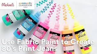 Online Class: Use Fabric Paint to Create 80's Print Jeans | Michaels