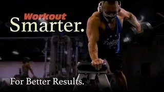 How to Workout Smarter for Better Results