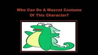 Who Can Do A Mascot Costume Of Isa the Iguana? (Dora The Explorer) (Request Video By ChaoEmperor)