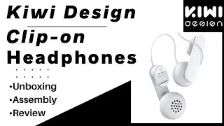 Kiwi Design Clip-On Headphones - Unboxing, Assembly, Review