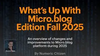 Что происходит с Micro.Blog? Выпуск осень 2025 г.