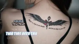 TWB TIAS DEEV TAU - TEA THAO | OFFICIAL MV | 2026