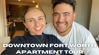 DOWNTOWN FORT WORTH APARTMENT TOUR | Where you should live in Fort Worth DFW
