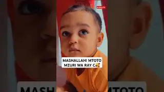 😘MASHALLAH! MTOTO MZURI WA RAY C🥰💥🙏 #globaltv #live #breaking #shortsvideo #viralvideo #trending