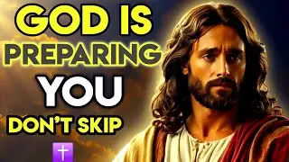 What God Is Preparing for You | Jesus Message Today | Don&rsquo;t Lose Faith