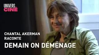 Chantal Akerman raconte&hellip; Demain on d&eacute;m&eacute;nage (2004) | UniversCin&eacute;