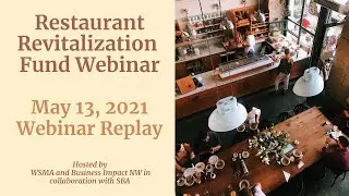 Restaurant Revitalization Webinar - May 13, 2021
