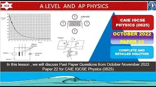 CIE IGCSE Physics (0625) Paper 2 - October  2022 Paper 22- O/N/2022/22- Full and Detailed Solution