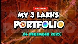 24 December 2025 - My 3 Lakhs Portfolio |  Daily Overview | Portfolio down by -1.13% | Nifty Sensei
