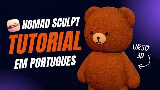 Nomad Sculpt Tutorial | Urso de Pelúcia 3D – Esfera, Tubo, Textura, Iluminação e Render