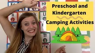CAMPING Theme Part #1 - Preschool and Kindergarten Activities!