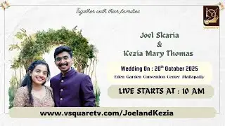 Joel Skaria Weds Kezia Mary Thomas  | Wedding Ceremony | Eden Garden Convention Centre, Mallapally