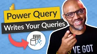 Позвольте Power Query написать ваш SQL за вас!