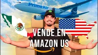 C&oacute;mo Vender En Amazon Estados Unidos Desde M&eacute;xico (Amazon&nbsp;FBA&nbsp;2024)