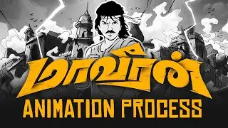 Процесс последовательности анимации Maaveeran (Тамильский)