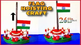 How to Make Republic Day Flag Hoisting Model 🇮🇳 Easy Paper Craft Tutorial// #diy #craft 