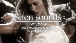 Siren sounds - Tate McRae (Old + New Unreleased Bridges w/ Extended Outro)