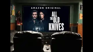 All the Old Knives Movie Review