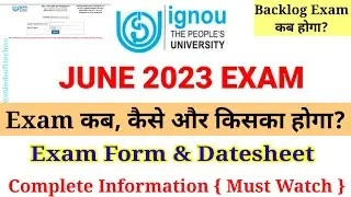 IGNOU June 2023 Exam Complete Details | Exam Eligibility, form & Fees , Date sheet Exam mode 🔥