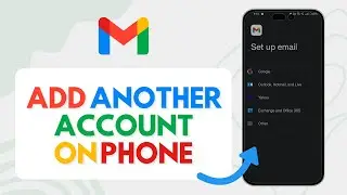 How To Add Another Gmail Account On Phone (Quick and Easy)