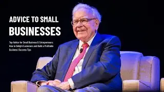 Top Advice for Small Business & Entrepreneurs: How to Delight Customers