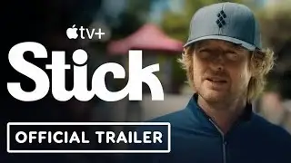 Stick - Official Trailer (2025) Owen Wilson_ Peter Dager_ Marc Maron 