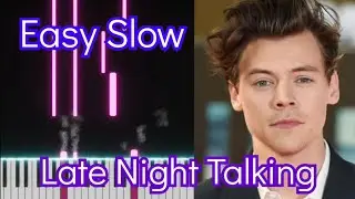 Late Night Talking | Harry Styles  | Top American Songs | EASY SLOW Piano Tutorial