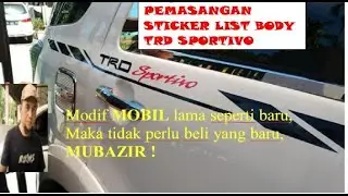 Modifikasi Mobil : Pemasangan cutting sticker TRD Sportivo list bodi Toyota Rush - Julius Santony